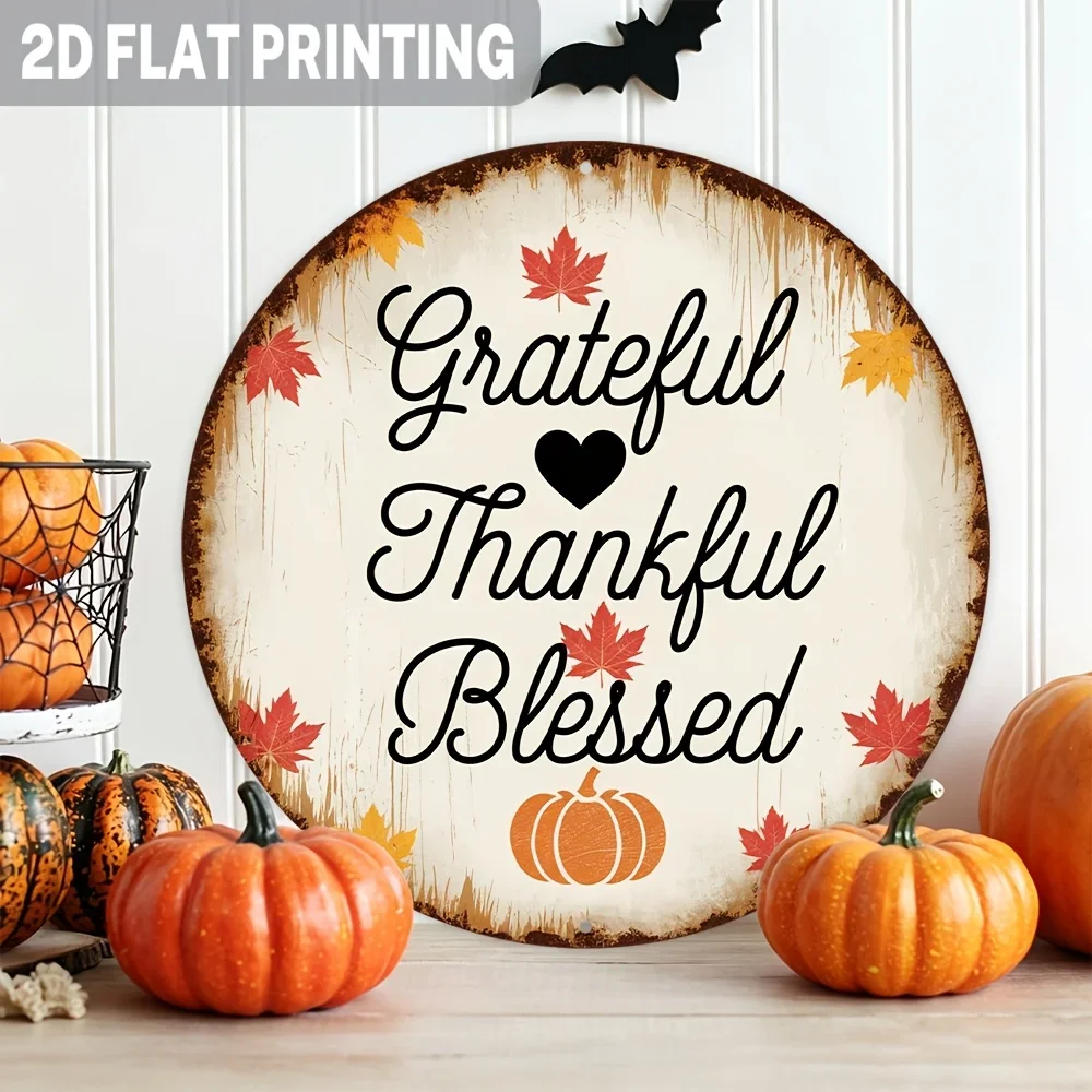 2D Flat, 1pc, Inspirational Grateful Thankful Blessed Round Aluminum Metal Sign Autumn Leaves Pumpkin Wall Hanging Wall Decor fo