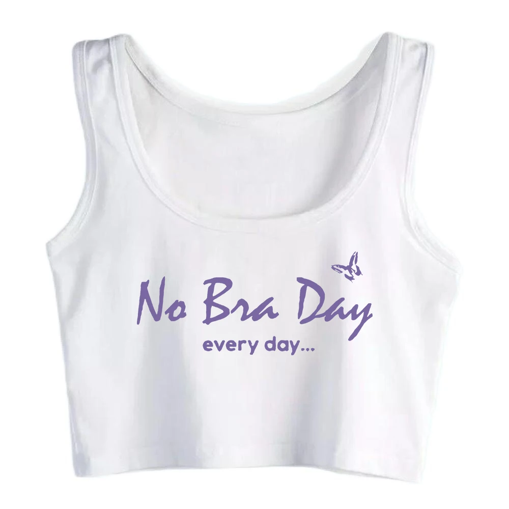 Every Day Is No Bra Day Design Sexy Fit Crop Top Hotwife Humor Flirty Style Tank Top  Feminist Training Camisole