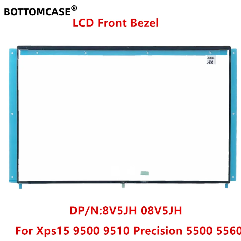 BOTTOMCASE®  New Original  For Xps15 9500 9510 Precision 5500 5560 LCD Front Bezel Frame Cover 8V5JH 08V5JH