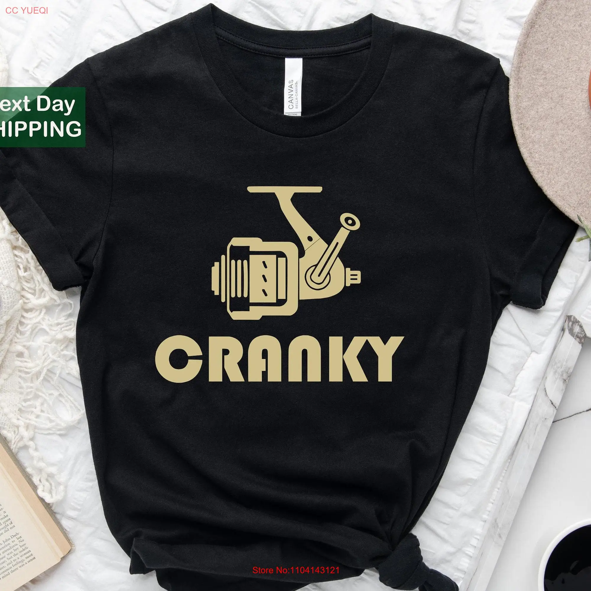 Cranky T shirt Funny Fishing Reel Fisherman Fisher Man Dad Fish Lover Heavy Cotton long or short sleeves