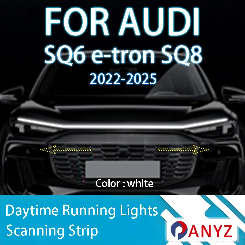 FOR AUDI SQ6 e-tron SQ8 2022-2025 Upgrade LED Daytime Running Light Scan Starting Car Hood DRL Guide Decorative Ambient Lamp 12V
