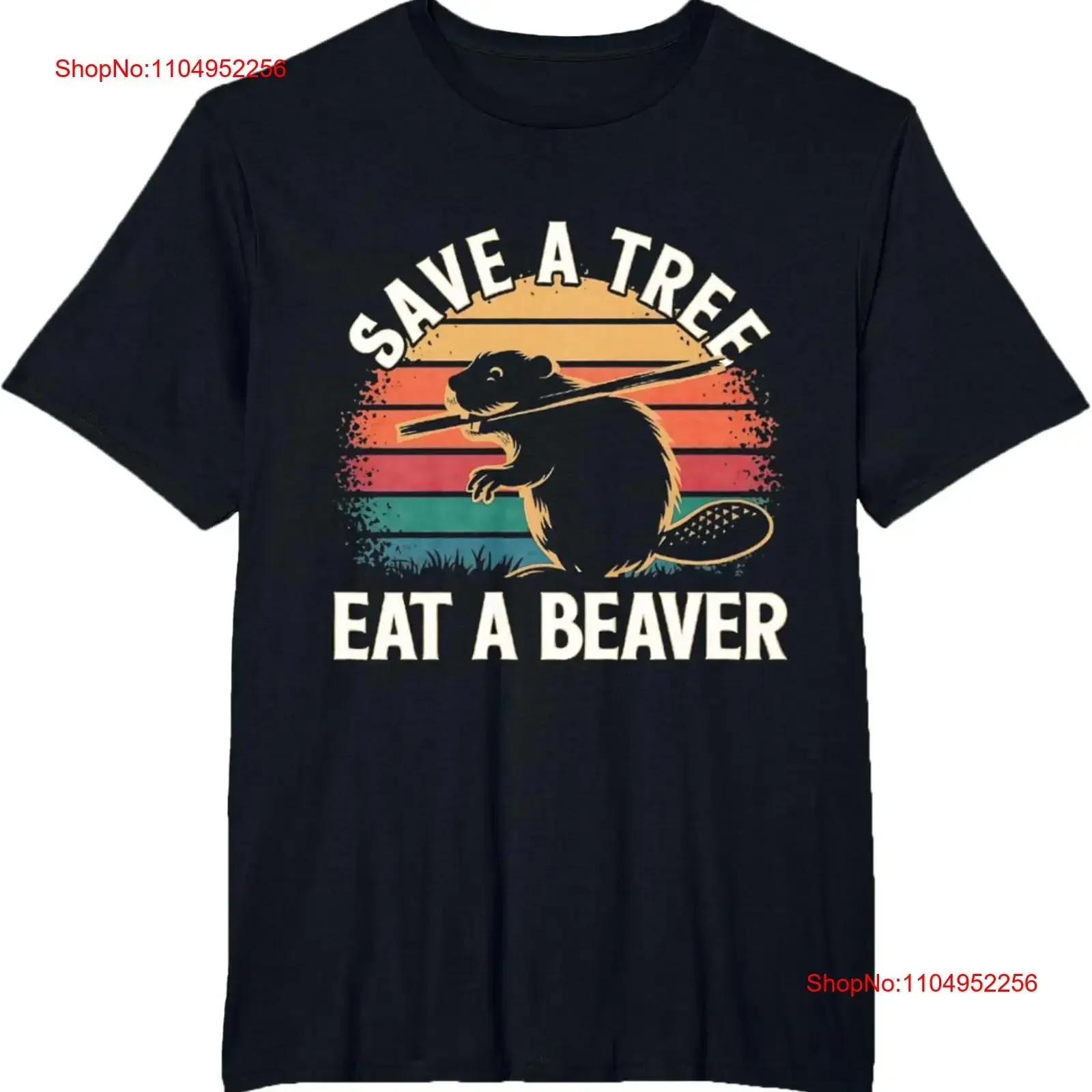 

Save A Tree Eat Beaver Cute Funny Nature Kids Adults T Shirt vintage Washed Soft Stretched Casual Unisex Slightly Versatile