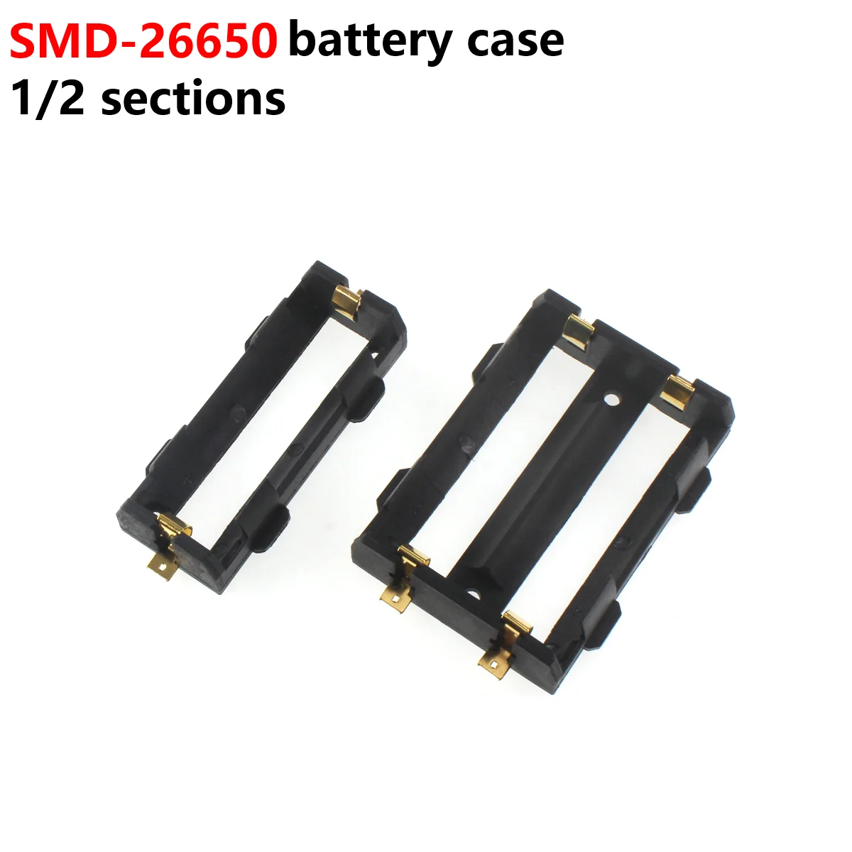 SMD 1 cell 1 cell 1X 2X 26650 battery holder can be connected in parallel or series Surface-mount 26650 surface mount battery