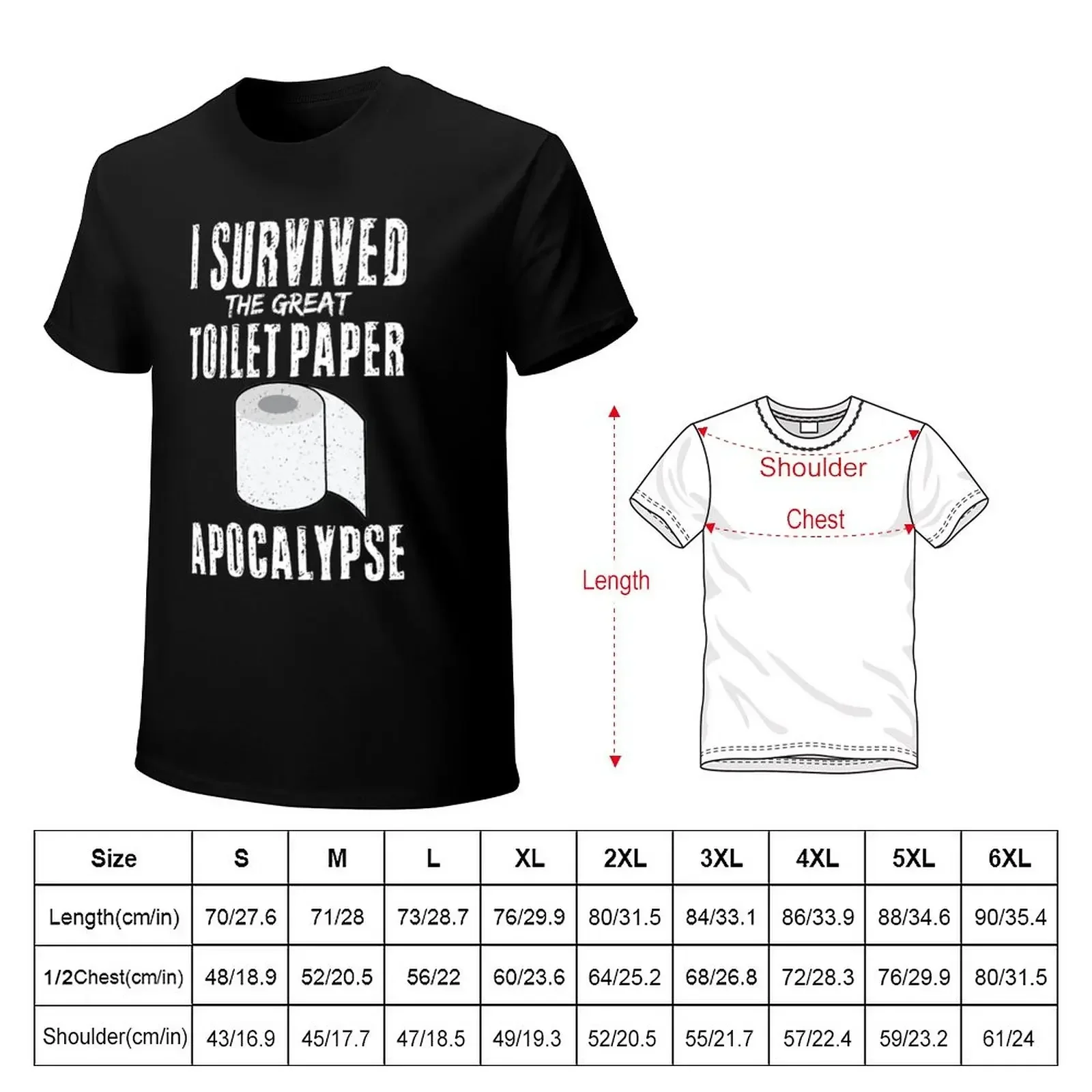 I Survived The Great Toilet Paper Apocalypse Of 2020 Crisis Survived Quarantine Distancing T-Shirt