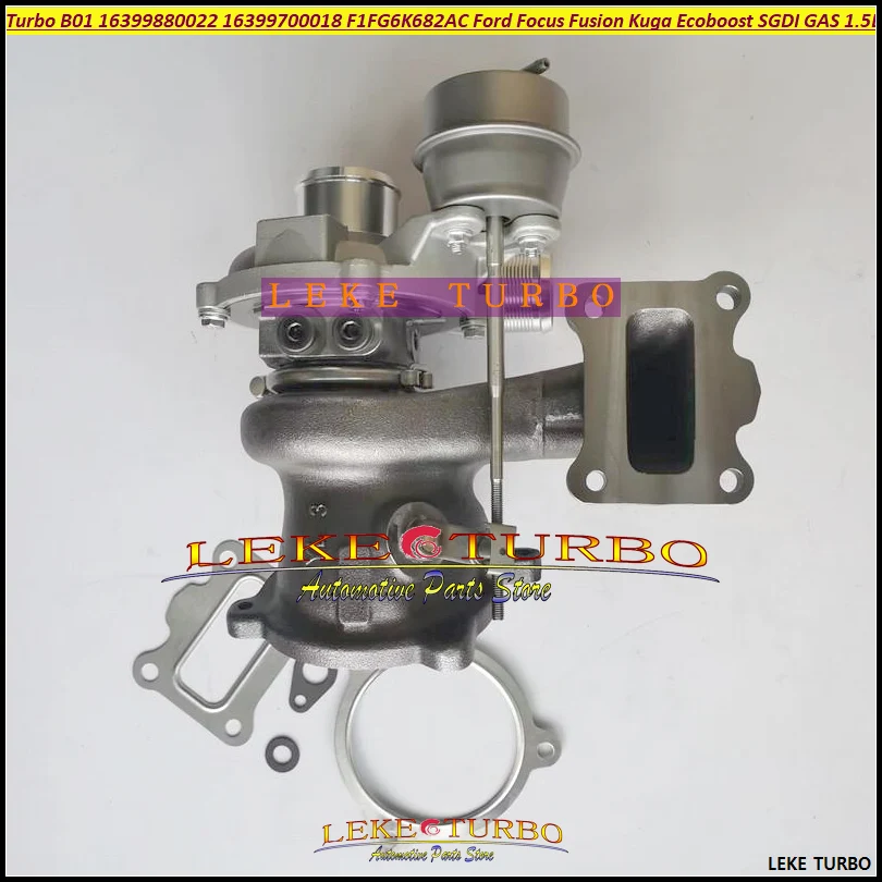 ww Turbo B01 16399880022 16399700018 16399880018 F1FG6K682AC F1FG-6K682-AC For Ford For Focus Fusion Kuga Ecoboost 1.5L SGDI GAS