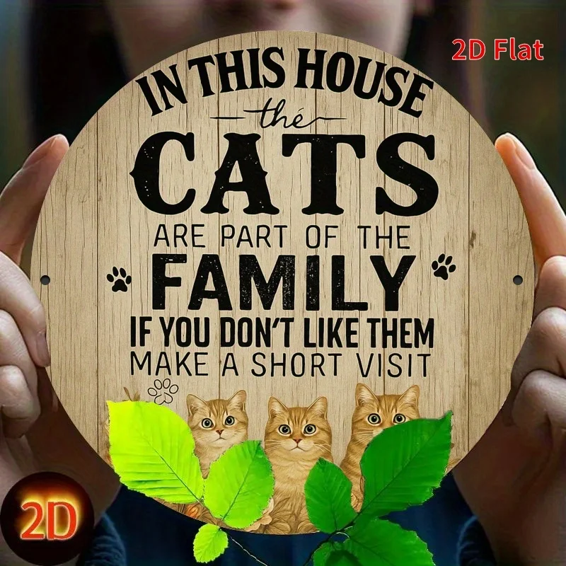 2D-flaches, rustikales Vintage-Eisenschild – „Katzen sind Teil der Familie, wenn Sie sie nicht magst, machen Sie einen kurzen Besuch“ – 7,8 x 7,8 Zoll, pro