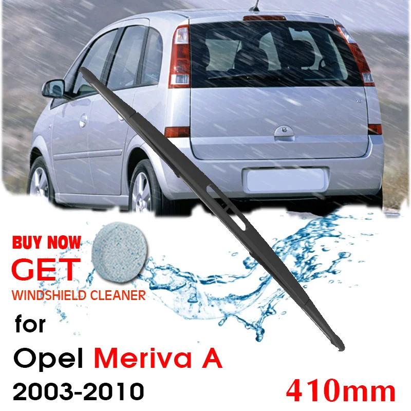 Car Wiper blade For Opel Meriva A Hatchback 410mm 2003-2010 Rear Back Window Windscreen Windshield Wipers Auto Accessories