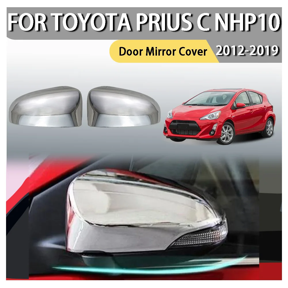 

Cars Accessories Full-Coverage Door Mirror Cover For Toyota Prius C NHP10 2012 2013 2014 2015 2016 2017 2018 2019 Car Decoration