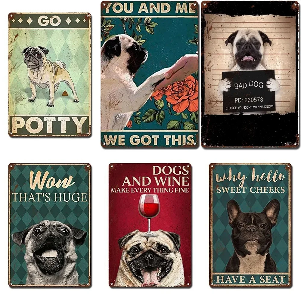 

Metal Sign Tin Sign Wall Art You and Me We Got This Frame Vintage Pug Funny Animal Art Dog Lover Gifts Love Pug Dog Gift