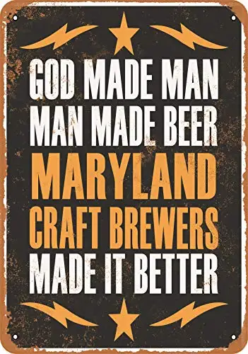 Metal Sign - Maryland Craft Brewers Make Better Beer - Vintage Look
