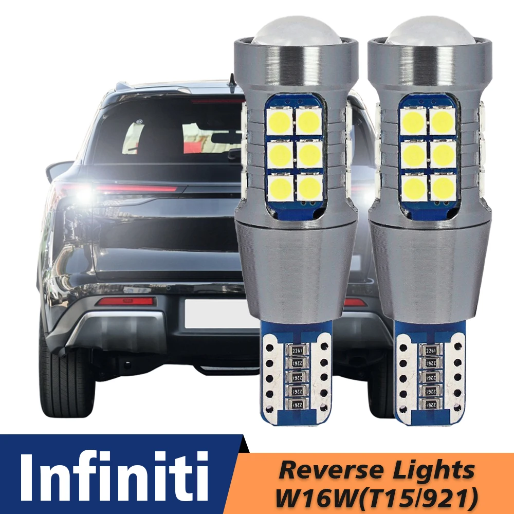 2 uds lámpara de luz LED de marcha atrás Canbus W16W T15 para Infiniti QX80 QX50 QX56 QX4 Q40 Q45 Q60 Q70 QX60 2014 2015 2016 2017 2018 2019