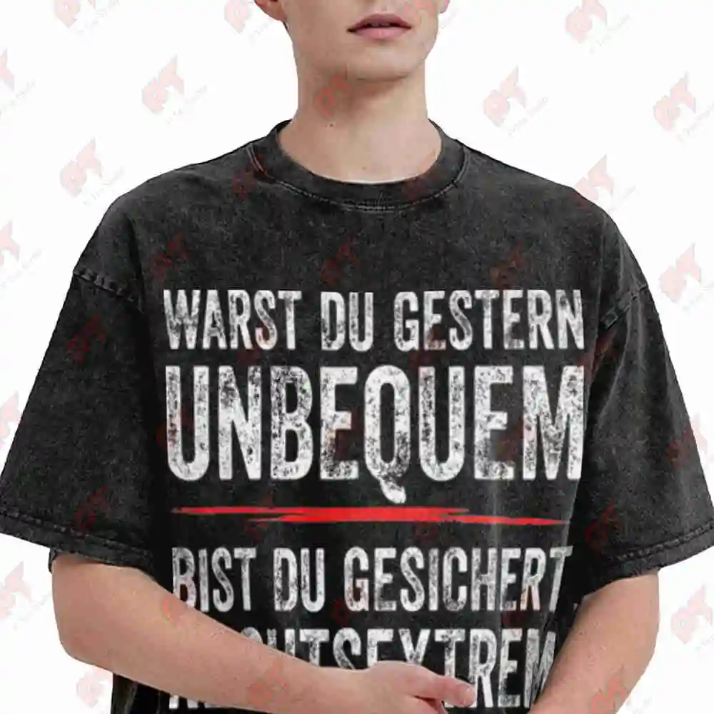 Were You Uncomfortable Yesterday Secured Far Right German Vintage Washed Tee Pure Cotton T-Shirt