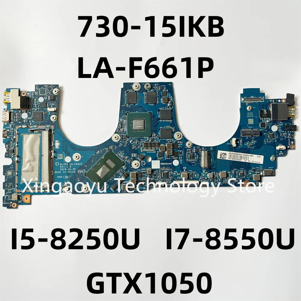 Original For Lenovo Yoga 730-15IKB Motherboard LA-F661P 5B20Q96455 5B20Q96483 5B20Q96474 5B20Q96463 GTX1050 I5-8250U I7-8550U