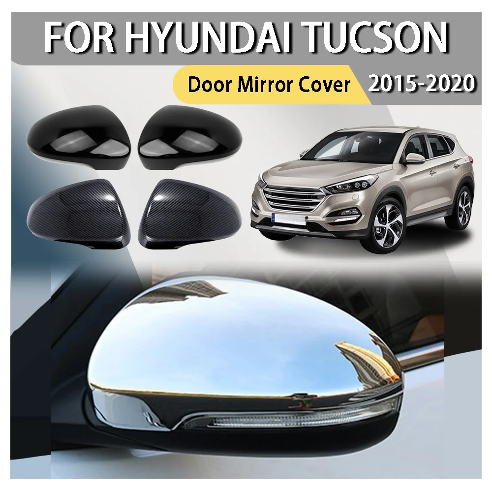 

Car Decoration Car Rearview Accessories Door Mirror Cover For Hyundai Tucson 2015 2016 2017 2018 2019 2020 Car Upgrade