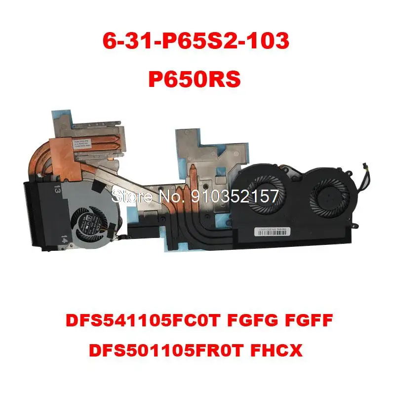 

Laptop CPU GPU FAN&Heatsink For CLEVO P650RS P650RS-G 6-31-P65S2-103 DFS541105FC0T-FGFG DFS541105FC0T-FGFF DFS501105FR0T-FHCX