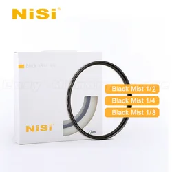 Nisi MC Black Mist Lens Filter 1/4 1/2 1/8 49mm 52mm 67mm 72mm 77mm 82mm 95mm for Camera Video Capture Portrait Hazy filter