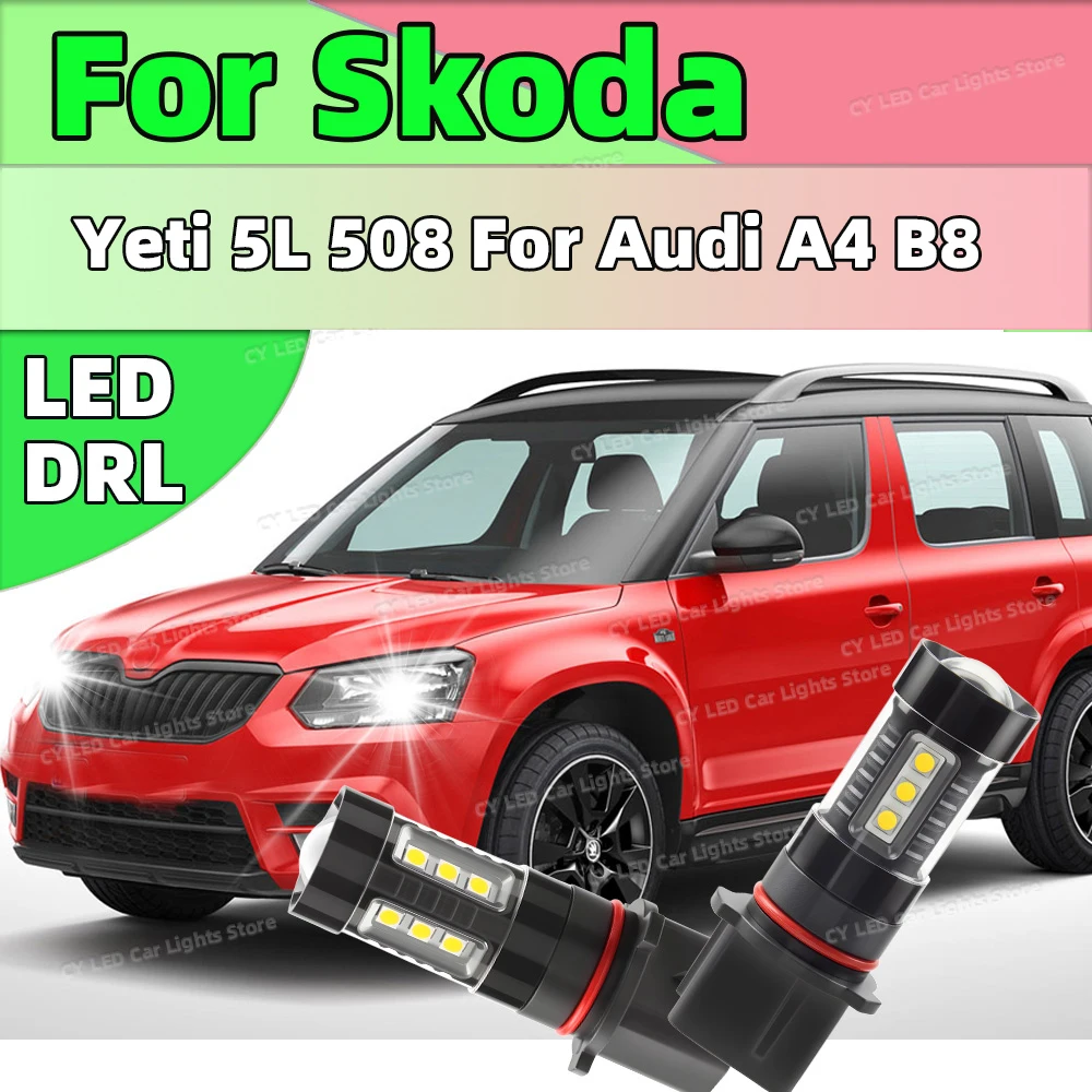 

2pcs DRL Lamp P13W Canbus LED Bulbs Daytime Running Light 6000K White For Skoda Yeti 5L 508 For Audi A4 B8 Car Accessories