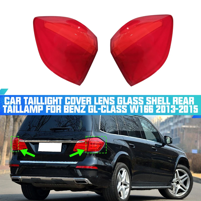 Car Taillight Cover Lens Glass Shell Rear Taillamp For Benz GL-Class W166 2013 2014 2015 Tail Lampshade Auto Light Lampcover