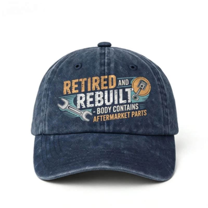 Baseball Cap Featuring The Phrase 'Retired And Rebuilt - Body Contains Aftermarket Parts', a Casual Hat Perfect for Retirees And