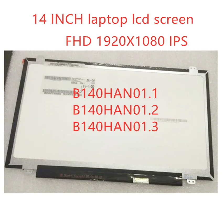 14'' lcd screen For Lenovo T420 T430 B140HAN01 B140HAN01.3 N140HCE-EAA NV140FHM-N41 IPS 1920x1080 Laptop LCD Screen edp 30pins