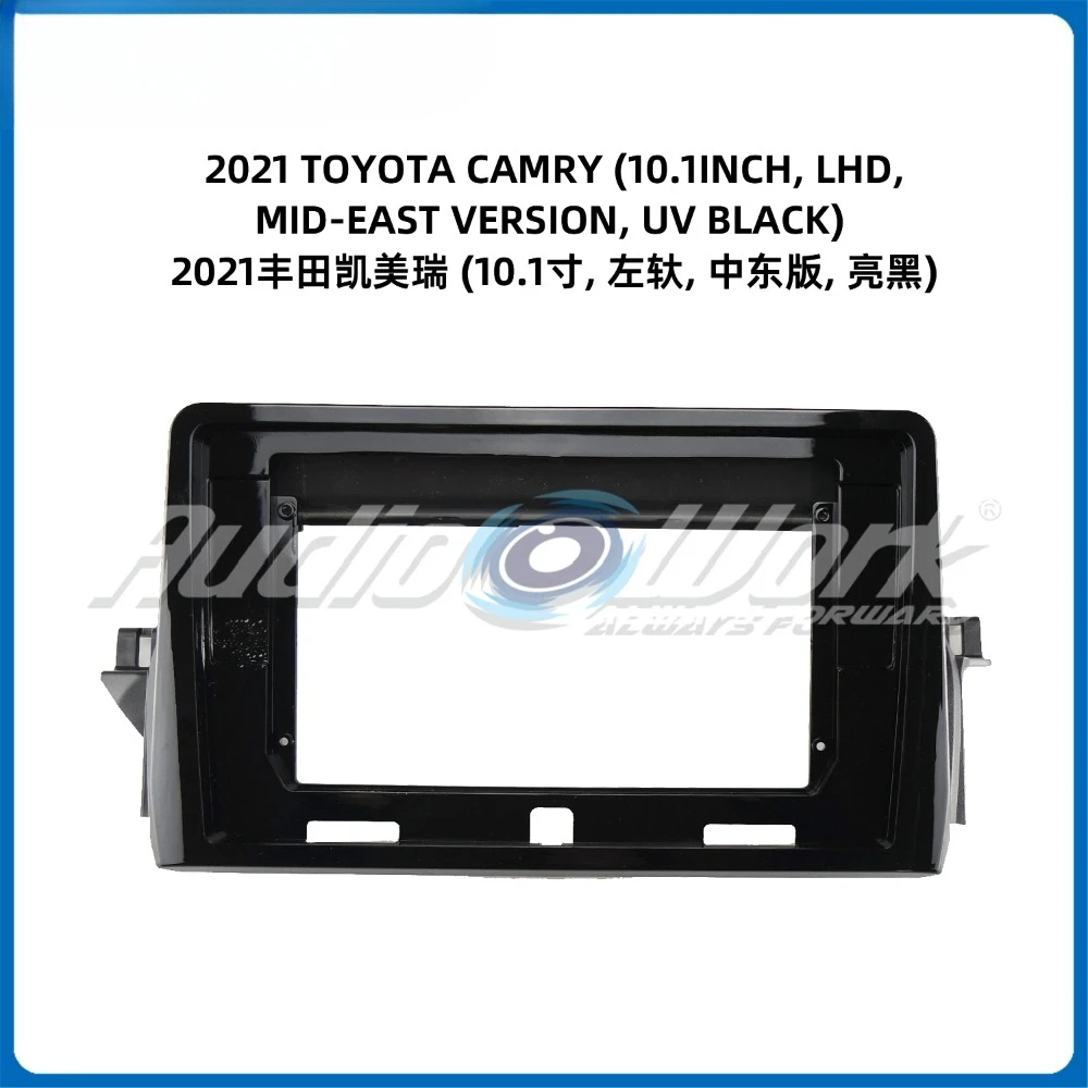 10 Inch For 2021 TOYOTA CAMRY MID-EAST VERSION FRAME Car Radio Stereo GPS MP5 Android Player 2 Din Fascias Panel DashBoard Frame