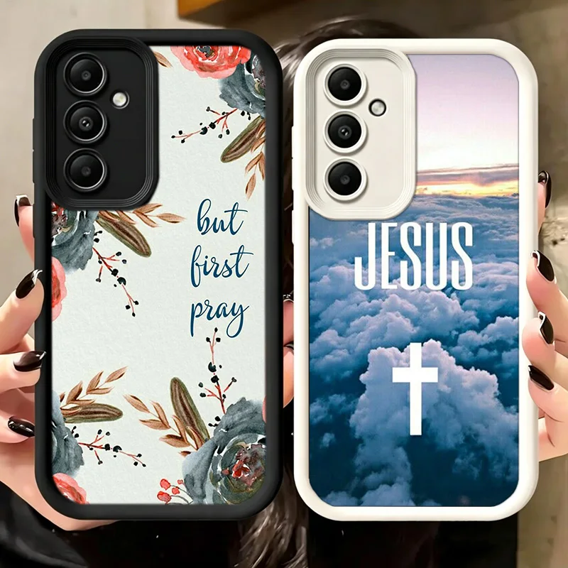 God Jesus Pray Phone Case For Samsung A17 A27 A57 A16 A26 A36 A56 A15 A25 A35 A55 A05S A06 A07 Galaxy M15 M16 M23 M34 M36 M54 No