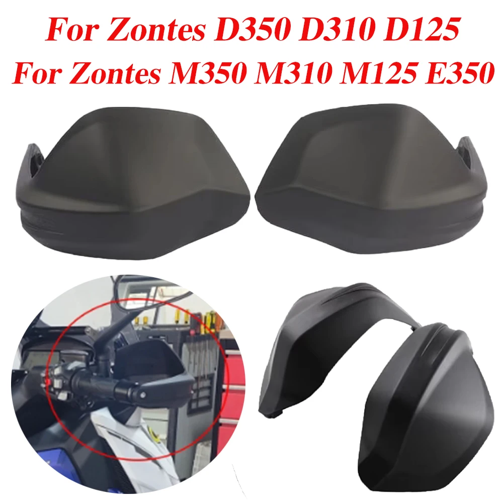 

For Zontes E350 M350 M310 M125 D350 D310 D125 350 E D M 310 D 125 M Motorcycle Accessories Handguard Shield Hand Guard Protector