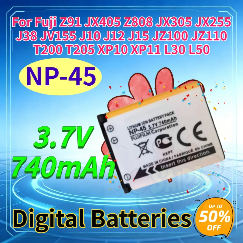 New NP-45 740mAh Rechargeable Battery for Fuji Z91 Z808 JX405 JX305 J10 J15 T200 T205 XP10 XP11 L30 L50, 3.7V High Quality