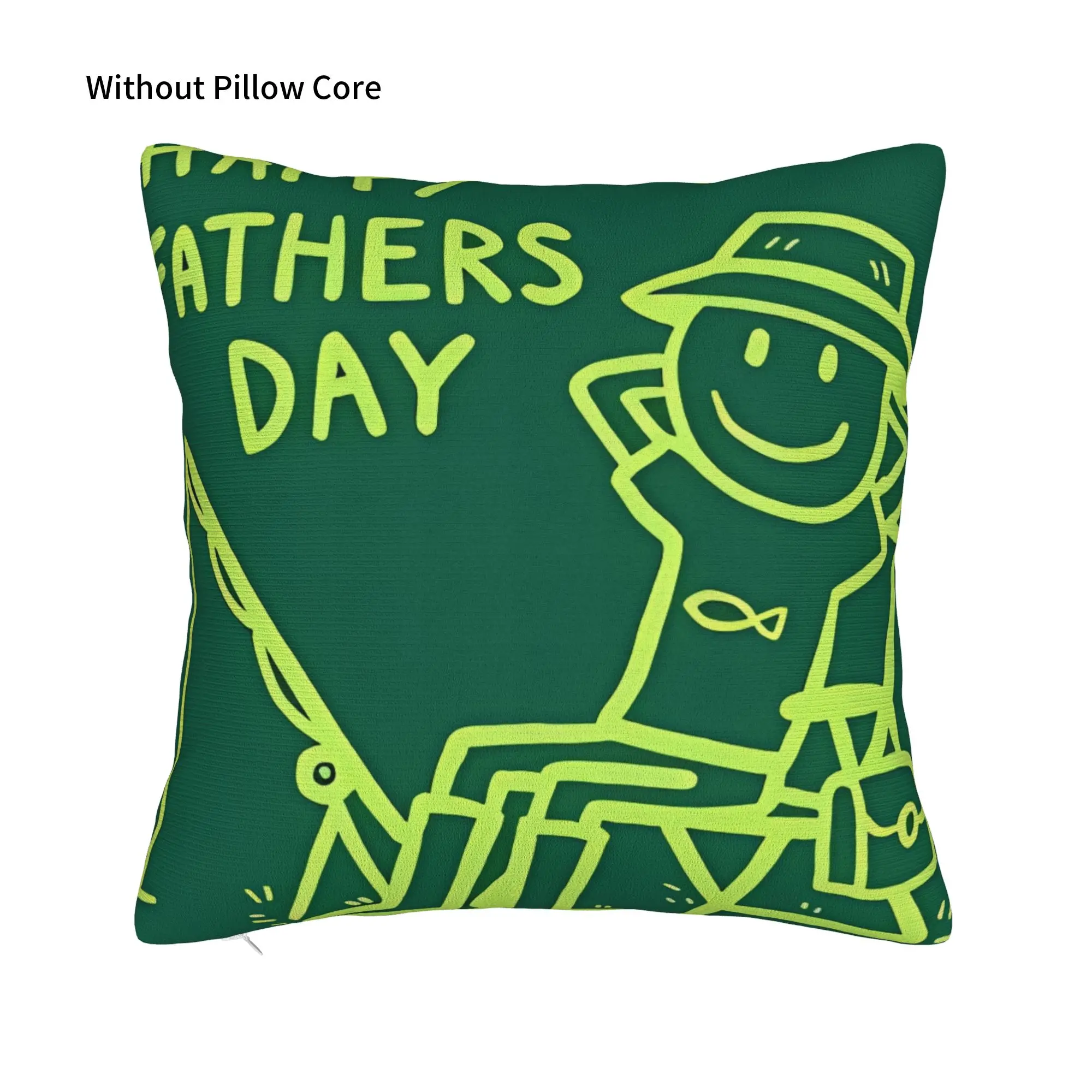 Happy Fathers Day Fishing For Porch Patio Couch Sofa Living Room Outdoor Pillowcases Fisherman Pillow Cover Zipper Closure
