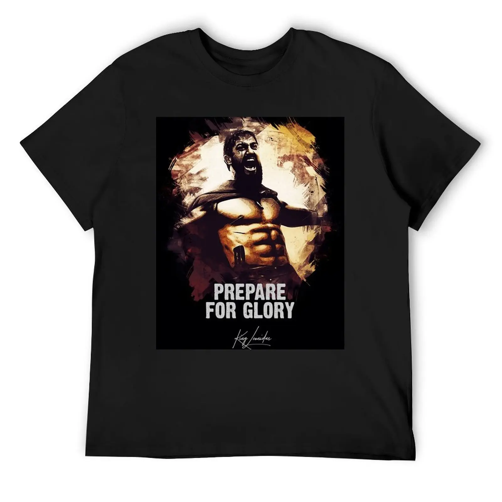 Prepare For Glory - KING LEONIDAS T-Shirt anime plus size tops t shirt men