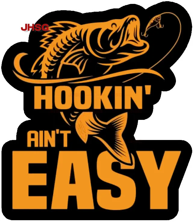 

HOOKIN'AIN'T EASY Виниловые наклейки на окно автомобиля для рыбалки, графические наклейки для ноутбука, грузовика-