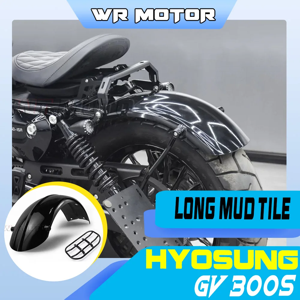 Retro Extended Rear Fender For HYOSUNG GV 300S Motorcycle Bobber Style Long Rear Mudguard Mod Accessories