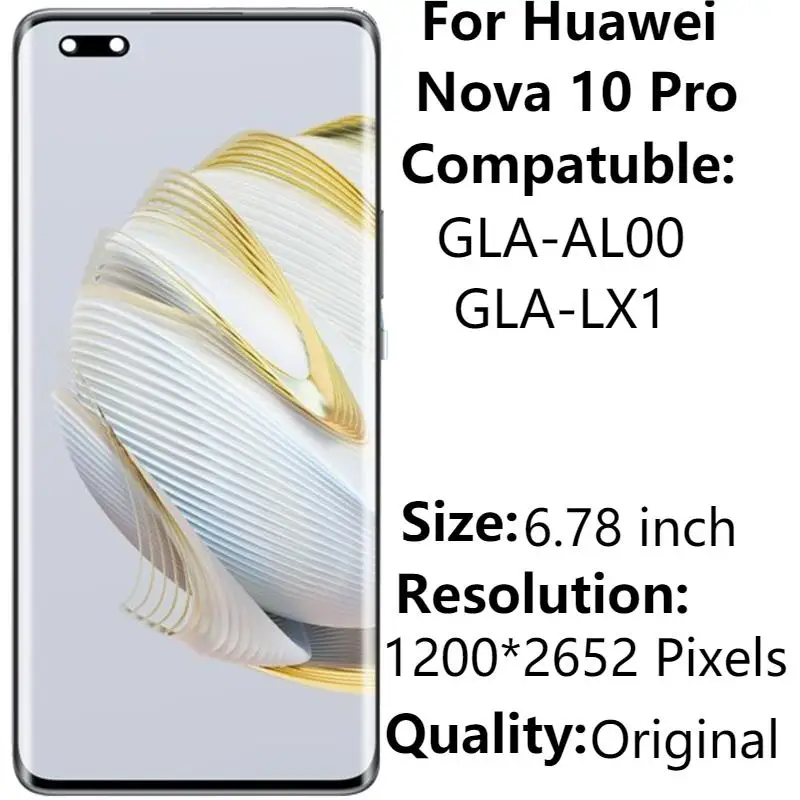 

Original AMOLED 6.78" For Huawei Nova 10 Pro GLA-AL00 GLA-LX1 LCD Display With Frame Touch Screen Digitizer Assembly Replacement