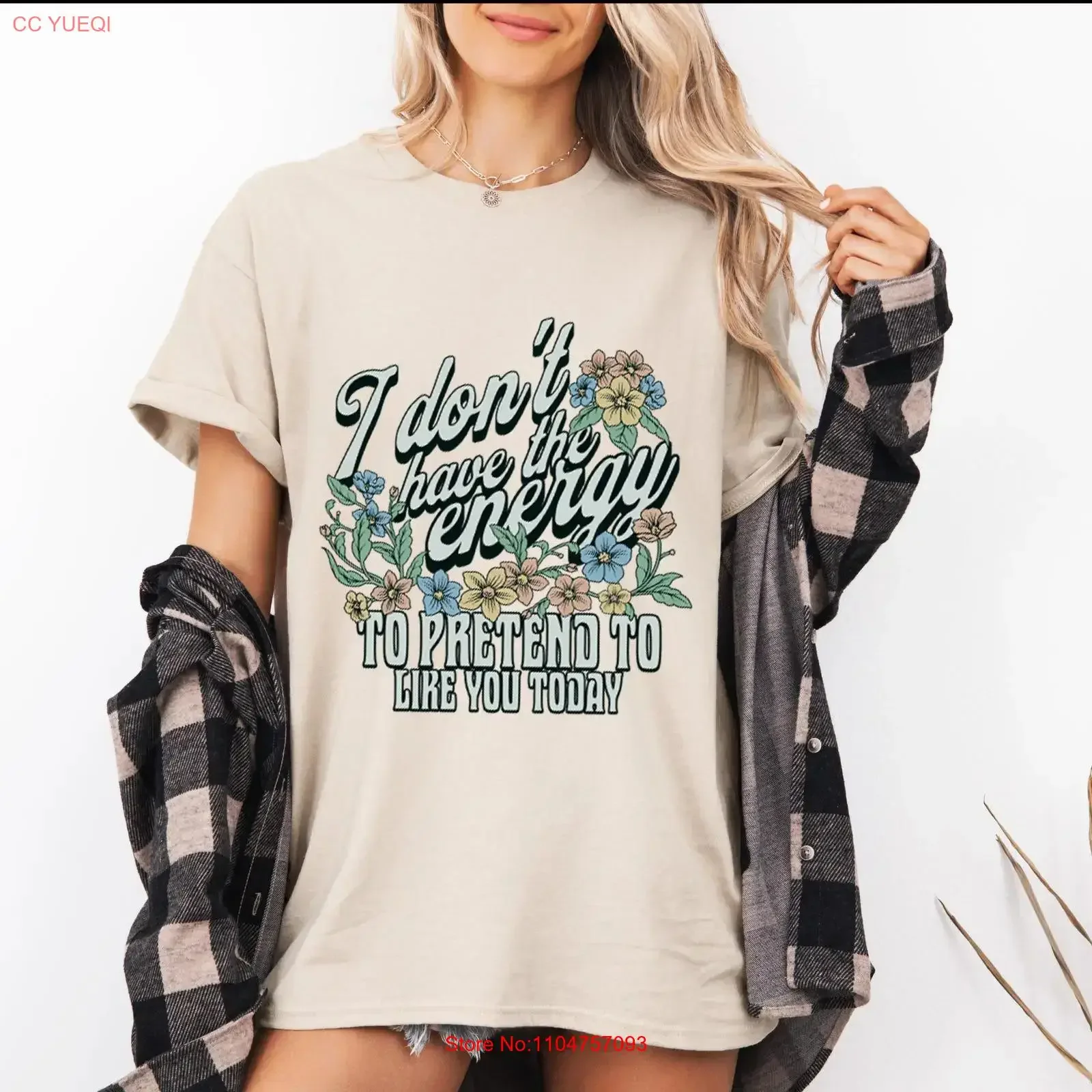I don't have the energy to pretend like you today snarky introvert Sensory friendly soft feel label free T Shirt vintage Unisex