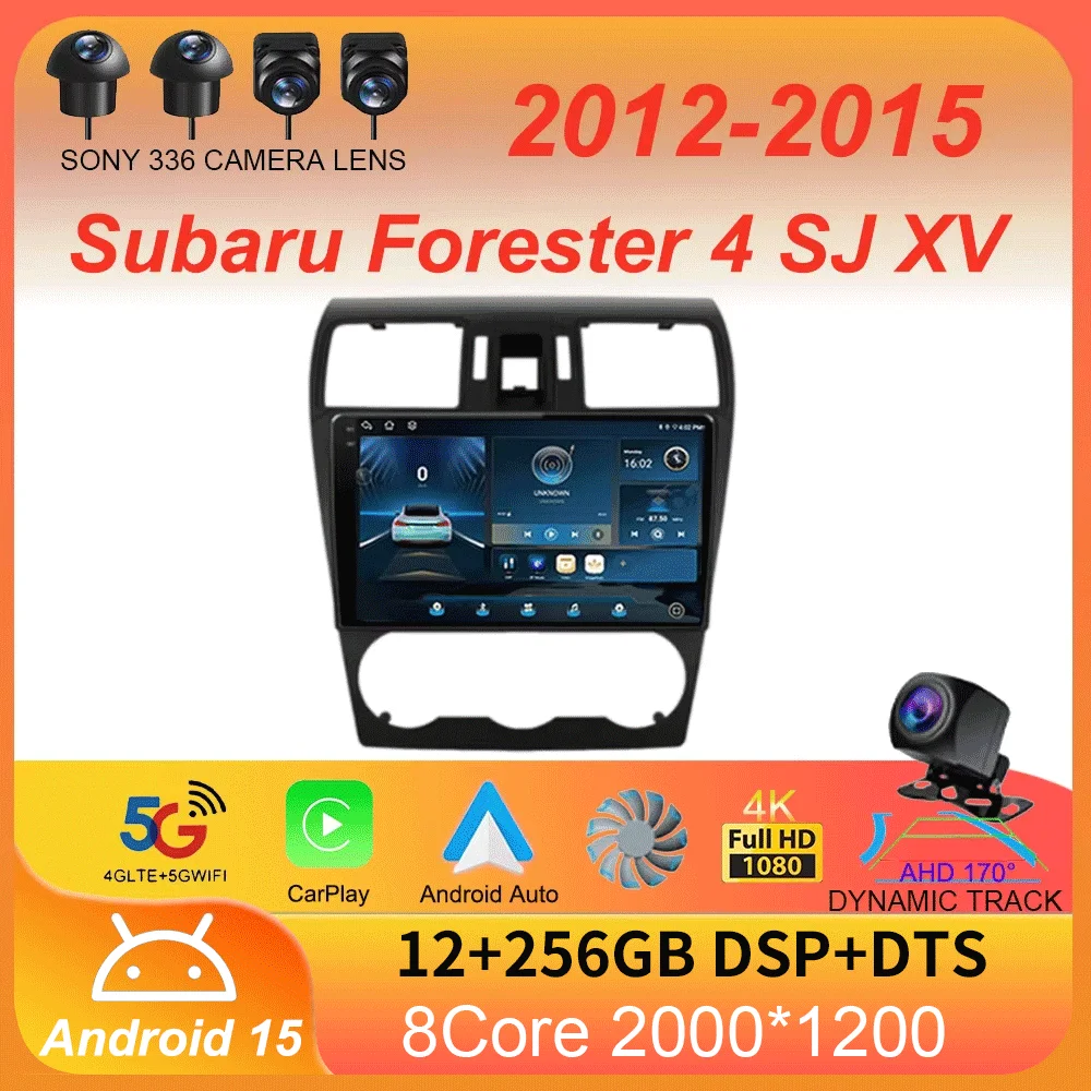 

Для Subaru Forester 4 SJ XV 2012-2015 Android 15 Автомобильный стерео радио 4G Мультимедийный видеоплеер Навигация GPS Carplay 360 Камера