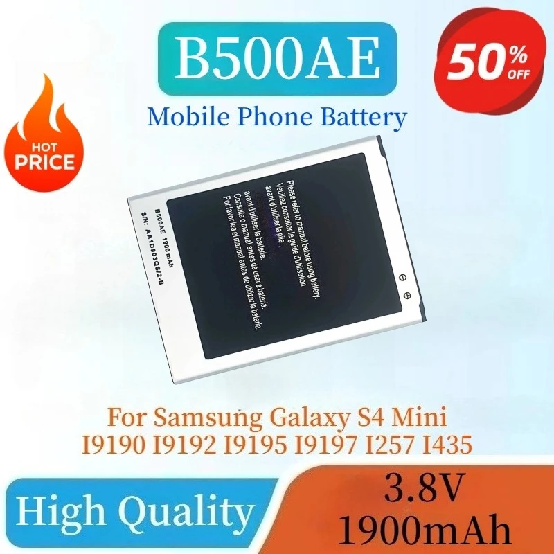 Nova bateria de celular b500ae 3.8v 1900mah para samsung galaxy s4 mini i9190 i9192 i9195 i9197 i257 i435 de alta qualidade
