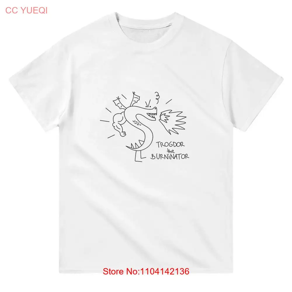 Trogdor the Burninator T Shirt White long or short sleeves