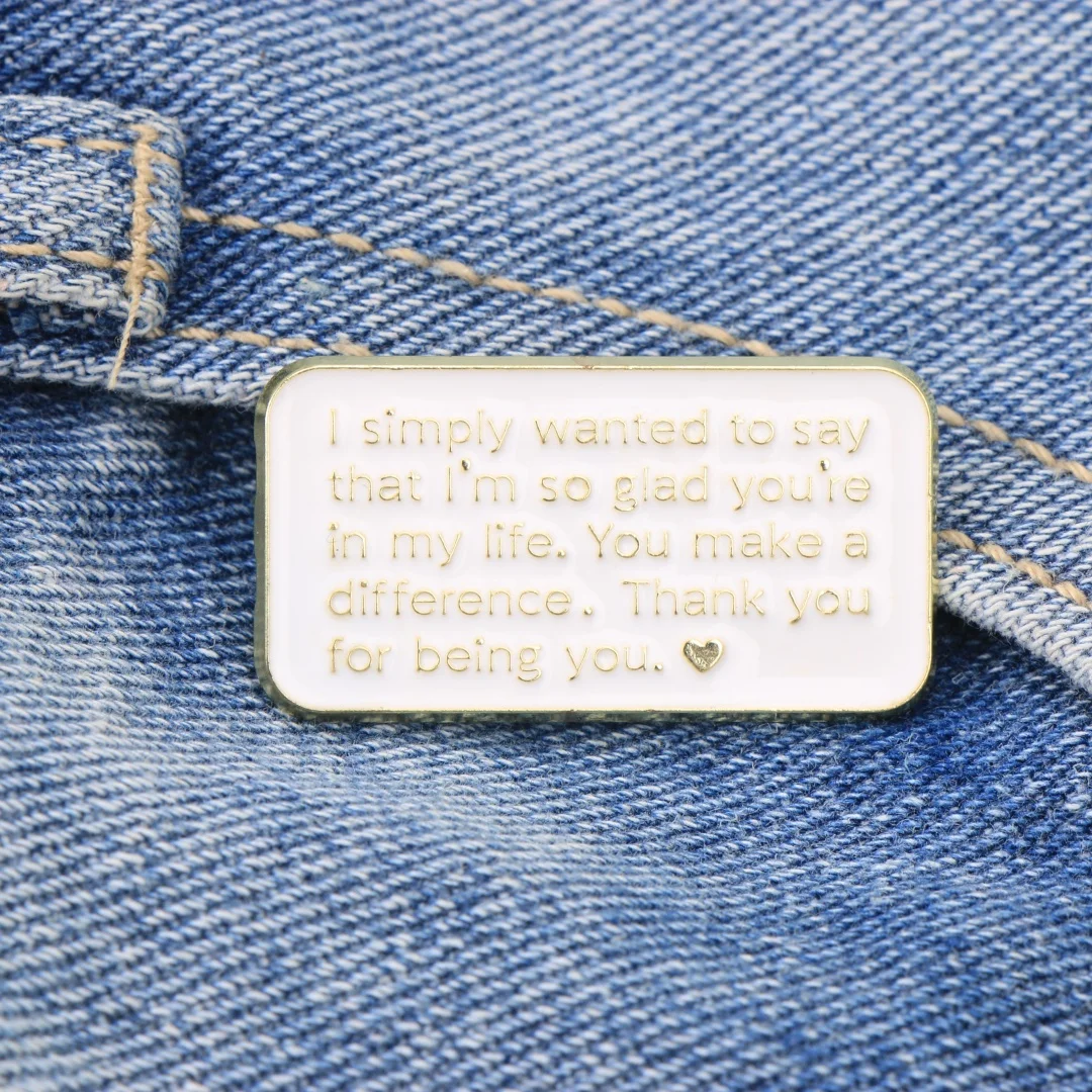 Thank You Appreciation Quote Enamel Pin, Heartfelt Sentiment Brooch with Gold Trim, White & Gold Inspirational Metal Badge