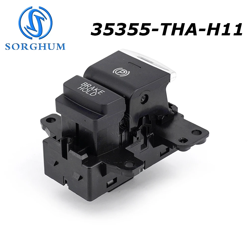 

SORGHUM Handbrake Car Parking Brake Hold Switch Button 35355-THA-H11 For Honda Avancier 2019-2020 35355THAH11