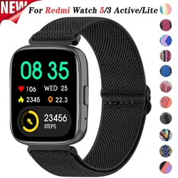 Nylon Starp for Xiaomi Redmi Watch 5 active 3 Active Band Elastic Bracelet Belt for Redmi Watch 5/3 Lite Replacement Wristband