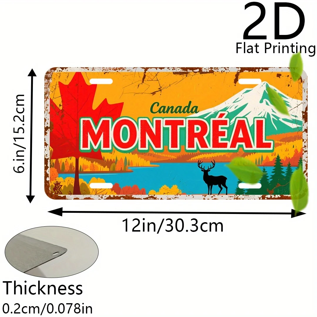 1pc 2D Flat Printing Retro Aluminum License Plate 15.24cm X 30.48cm Canada Montreal Scenery Maple Leaf Deer Pattern Travel Theme