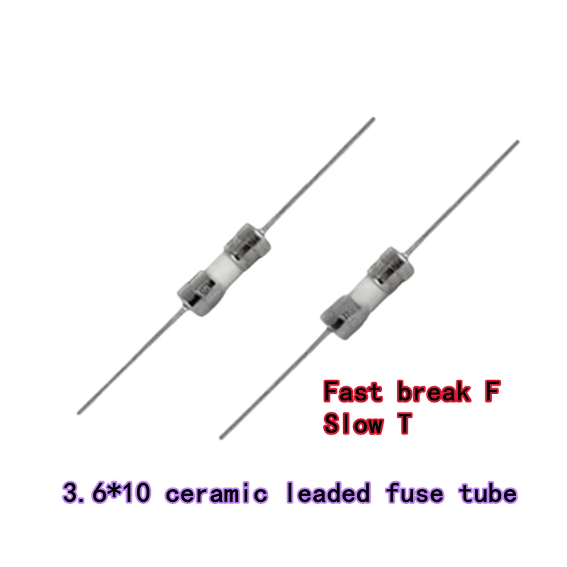 10PCS 3.6*10 Fast Break Ceramic Fuse Slow Blow Tube Fuse With a pin 0.5A1A2A3A4A5A6.3A10A 250V