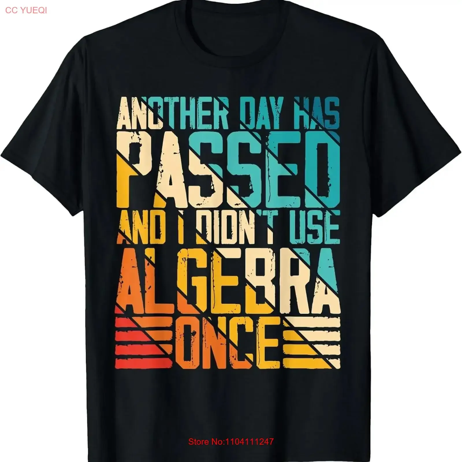 Otro día ha pasado y no usar álgebra una vez camiseta divertida HECHO EN EE. UU. vintage lavado versátil unisex cómodo
