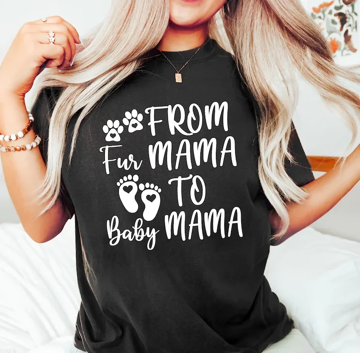 From Fur Mama To Baby Mama Tshirt, Pregnant Baby Announcement Gift