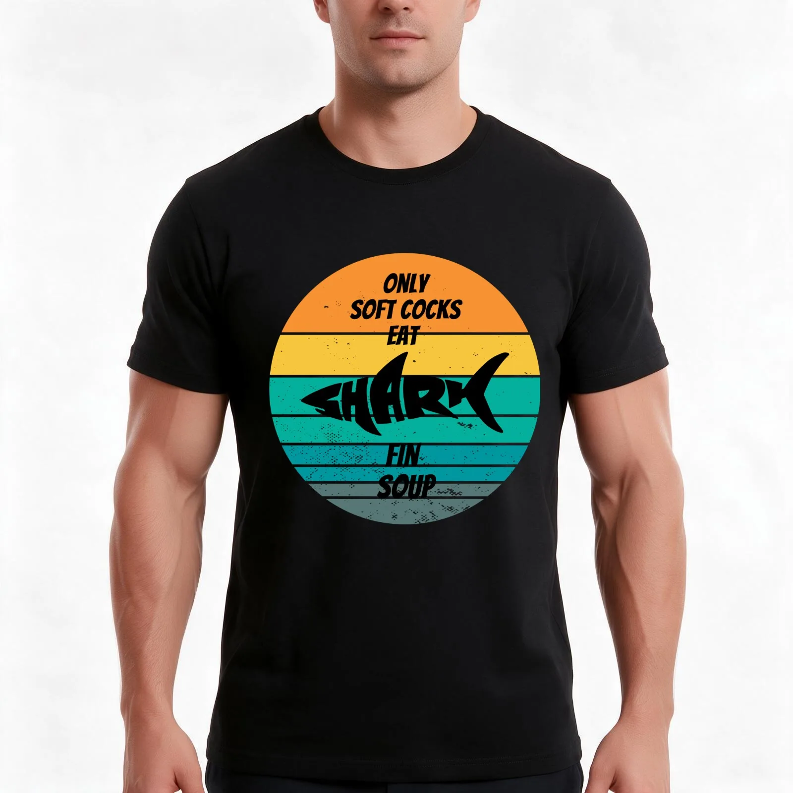 Only soft cocks eat shark fin soup funny shark shirt eat soup T-Shirt, Summer Casual Cotton Tee, Oversized Streetwear Tops