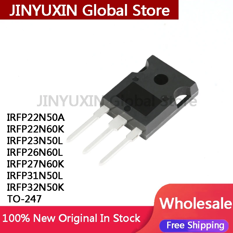 5Pcs IRFP22N50A IRFP22N60K IRFP23N50L IRFP26N60L IRFP27N60K IRFP31N50L  IRFP32N50K TO-247 IC Chip Stock