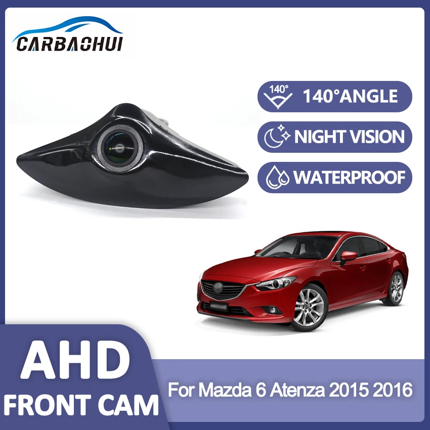 AHD 1080P Fisheye CCD Car Front View Parking Positive Logo Camera Waterproof For Mazda 6 Atenza 2015 2016