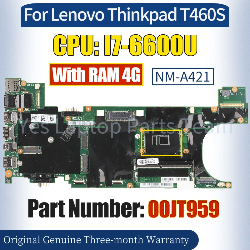 

NM-A421 For Lenovo Thinkpad T460S Mainboard 00JT959 I7-6600U RAM 4G 100％ Tested Notebook Motherboard