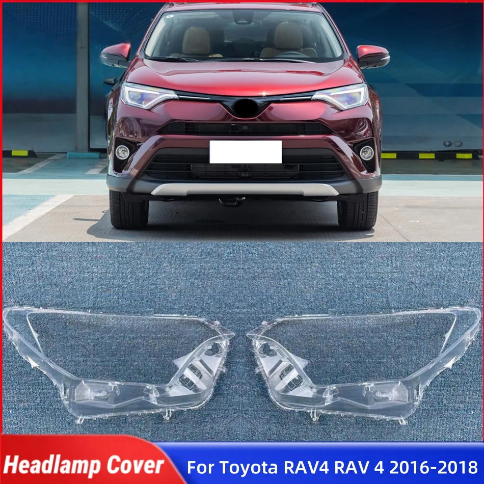 

For Toyota RAV4 RAV 4 2016 2017 2018 Accessory Cars Lampshade Caps Headlights Glass Car Front Headlight Lens Cover Lights Shell