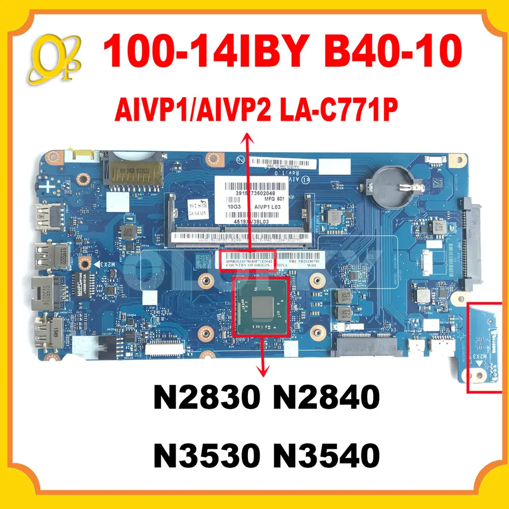 AIVP1/AIVP2 LA-C771P for Lenovo IdeaPad 100-14IBY B40-10 laptop motherboard with N2830 N2840 N3530 N3540 CPU DDR3  100% tested